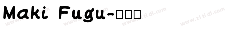 Maki Fugu字体转换